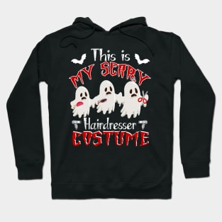 This Is My Scary Hairdresser Costume Funny Halloween Gift Hoodie